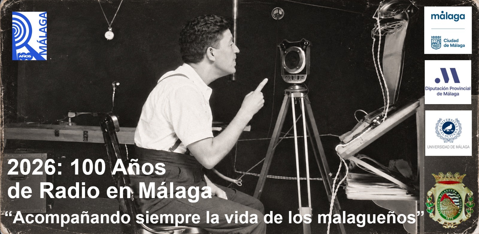 EL AYUNTAMIENTO DE MÁLAGA PATROCINA LAS CELEBRACIONES QUE TIENEN LUGAR CON OCASIÓN DEL CENTENARIO DE LA RADIO EN LA CAPITAL